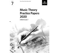 Music Theory Practice Papers 2020, ABRSM Grade 7: (Music Theory Papers (ABRSM))