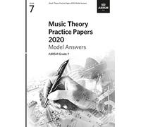 Music Theory Practice Papers 2020 Model Answers, ABRSM Grade 7 (Music Theory Model Answers (ABRSM))