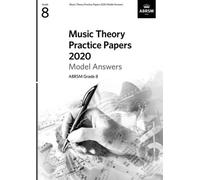 Music Theory Practice Papers 2020 Model Answers, ABRSM Grade 8