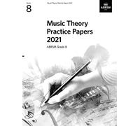 Music Theory Practice Papers 2021, ABRSM Grade 8