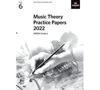 Music Theory Practice Papers 2022, ABRSM Grade 6
