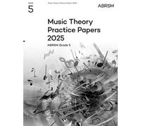Music Theory Practice Papers 2025, Abrsm Grade 5