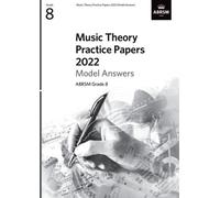 Music Theory Practice Papers Model Answers 2022, ABRSM Grade 8