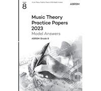 Music Theory Practice Papers Model Answers 2023, ABRSM Grade 8