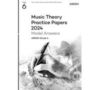 Music Theory Practice Papers Model Answers 2024, ABRSM Grade 6