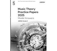 Music Theory Practice Papers Model Answers 2025, Abrsm Grade 5