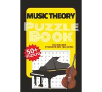 Music Theory Puzzle Book: 50+ Puzzles for students and teachers | Cross word, Word Search, Sudoku puzzles | Easy to Read Print | 6 x 9 print 120 pages ... composers, music students, music teachers