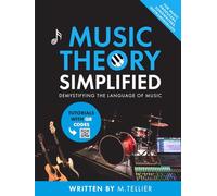 Music Theory Simplified: Demystifying The Language Of Music