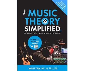 Music Theory Simplified: Demystifying The Language Of Music