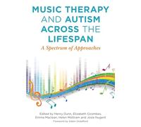 Music Therapy and Autism Across the Lifespan