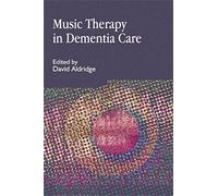 Music Therapy in Dementia Care