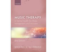 Music Therapy in Mental Health for Illness Management and Recovery