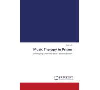 Music Therapy in Prison: Developing Emotional Skills - Second Edition