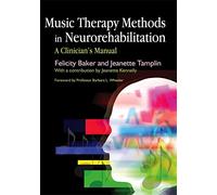 Music Therapy Methods in Neurorehabilitation: A Clinician's Manual