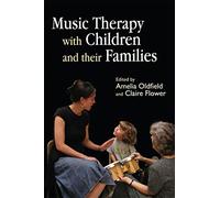 Music Therapy with Children and their Families