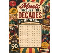 Music Through The Decades: 50 Large Print Puzzles To Relive the Good Old Days (Memory Lane Word Search Series)