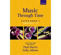 Music Through Time: Flute Book 1