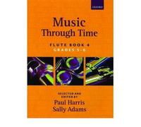 [(Music Through Time Flute Book 4)] [ Edited by Paul Harris, Edited by Sally Adams ] [November, 2006]