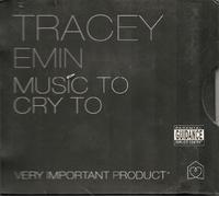 Music to Cry To by Tracey Emin