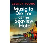 Music to Die For at the Seaview Hotel : A Helen Dexter mystery 5