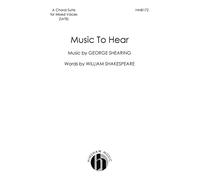 Music to Hear. Mixed Choir And Accomp.. Choral Score: A Choral Suite for Mixed Voices