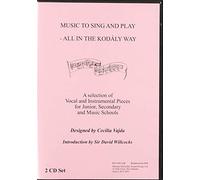 Music to Sing and Play: All in the Kodaly Way