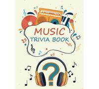 Music Trivia Book: Music Quiz With + 800 Questions | 17 Round to Test Your Knowledge of Lyrics, Fun Facts, History of Pop, Rock, Classical music, country music, Guitar and Much More
