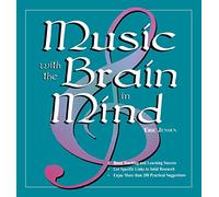 Music With the Brain in Mind