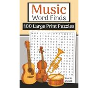 Music Word Finds Book (Large Print, 6×9): 100 Instruments & Rhythm Word Searches | 3000 Words: Relax with music vocabulary-genres, instruments, theory, bands, and performance terms