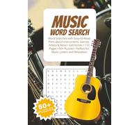 Music Word Search Puzzle Book: Word Searches with Easy-to-Read Print about Instruments, Genres, Artists & More - 6x9 Inches, 110 Pages - 50+ Puzzles (Everyday Word Search Collection)