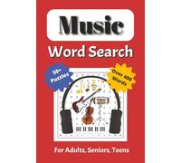 Music Word Search Puzzle Book: Word Searches with Easy to Read Print about Music, Musical Instruments, Musical Styles, Singers, Opera, Musical Plays ... Gift for Birthdays, Holidays and Free Times