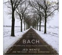 Musica Ad Rhenum + More - C.P.E. Bach: Complete Solo Flute Sonatas