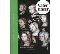 Musica Amphion/Gesualdo Consort - BACH, Johann Sebastian:Bach Contextueel vol.IV Vater unser
