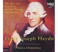 Musica Domestica - Haydn: The Trios for Pianoforte, German Flute & Violoncello