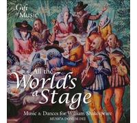Musica Donum Dei - All the World's a Stage (Music for William Shakespeare)