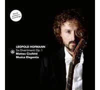 Musica Elegentia and Matteo Cicchitti - Leopold Hofmann: Six Divertimenti Op.1