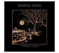 Musica Ficta - Child & a Well