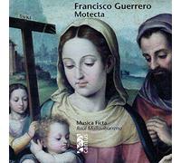Musica Ficta / Raul Mallavibar - Guerrero: Motecta