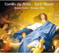 Musica Fiorita; Daniela Dolci - Camilla de Rossi - Sant´Alessio (Vienna 1710)