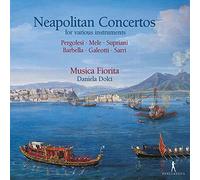 Musica Fiorita; Daniela Dolci – Neapolitan Concertos for Various Instruments – CD (Integral)