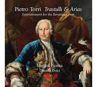 Musica Fiorita; Daniela Dolci - Pietro Torri: Entertainment For The Bavarian Court