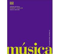 Música: La historia visual definitiva (Enciclopedia visual)