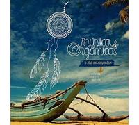 Musica Organica - O Dia Do Despertar