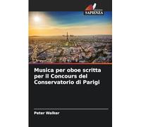 Musica per oboe scritta per il Concours del Conservatorio di Parigi
