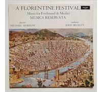 Musica Reservata, John Beckett - A Florentine Festival, Music For Ferdinand De Medici