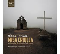 Música Temprana Musica Temprana: Misa Criolla (CD) Album