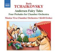 Tchaikovsky^Musica Viva Chamber Orch^Ershov - Boris Tchaikovsky: Andersen Fairy Tales