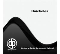 Musica Y Canto Ceremonial Huic - M.C.C.H.