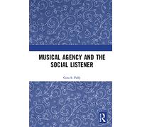 Musical Agency and the Social Listener