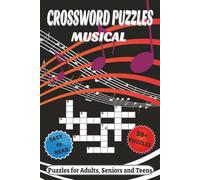 Musical Crossword Puzzle: Crossword Puzzles with Easy to Read Print about Music Lovers, Trivia, Instruments and More | 6x9 inches, 120 pages | 50+ Puzzles…Great for Vacations, Holidays and Relaxation